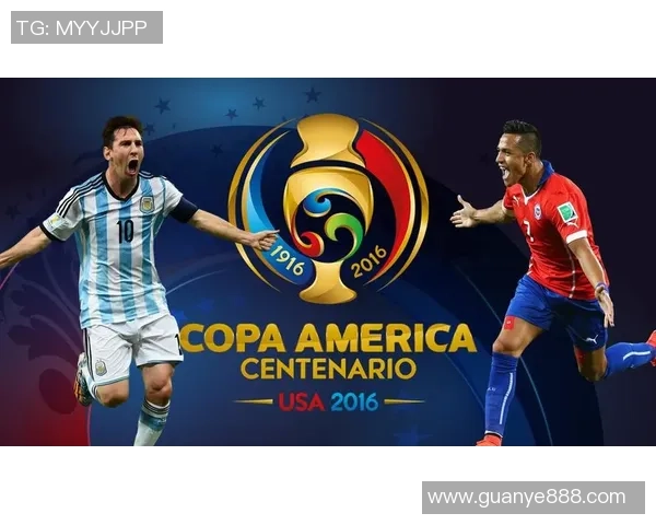 2019年美洲杯决赛阿根廷与智利的激烈对决与历史意义分析