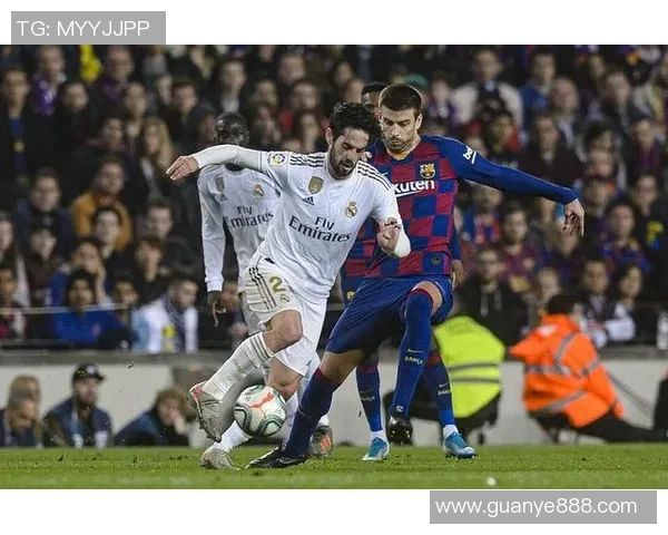 2017年皇马与巴萨激战回放精彩瞬间重温球迷心潮澎湃的经典对决
